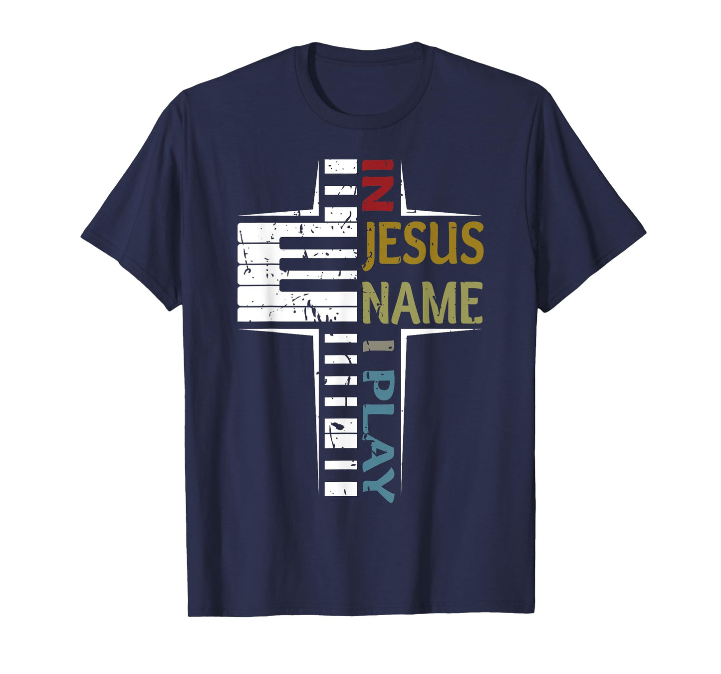 In Jesus Name I Play Piano Vintage Saying T-Shirt