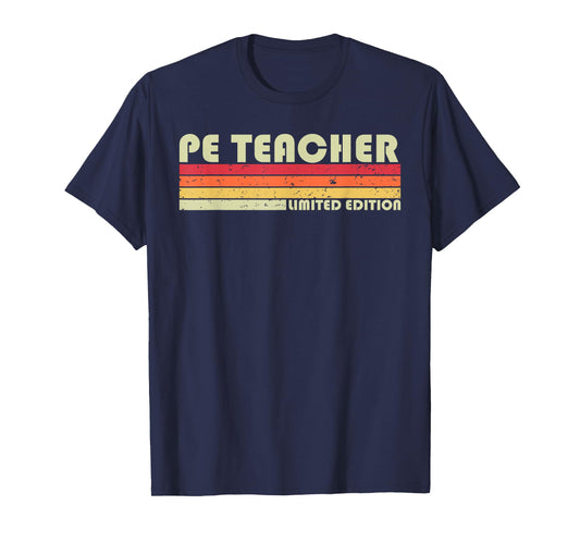 PE TEACHER Funny Job Title Profession Birthday Worker Idea T-Shirt