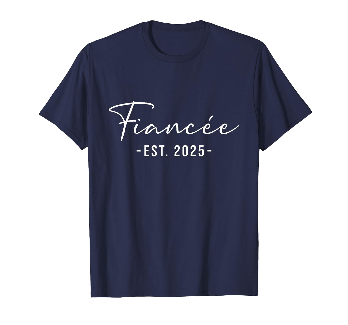Fiancee Est 2025 Future Wife Engaged Wedding Engagement T-Shirt