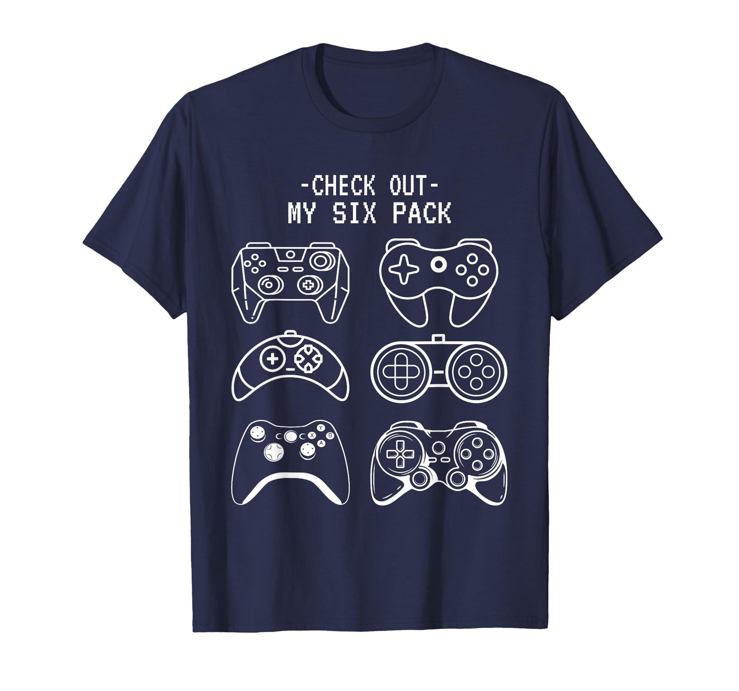 Check Out My 6 Six Pack Gamer Video Funny Gamers Gift T-Shirt