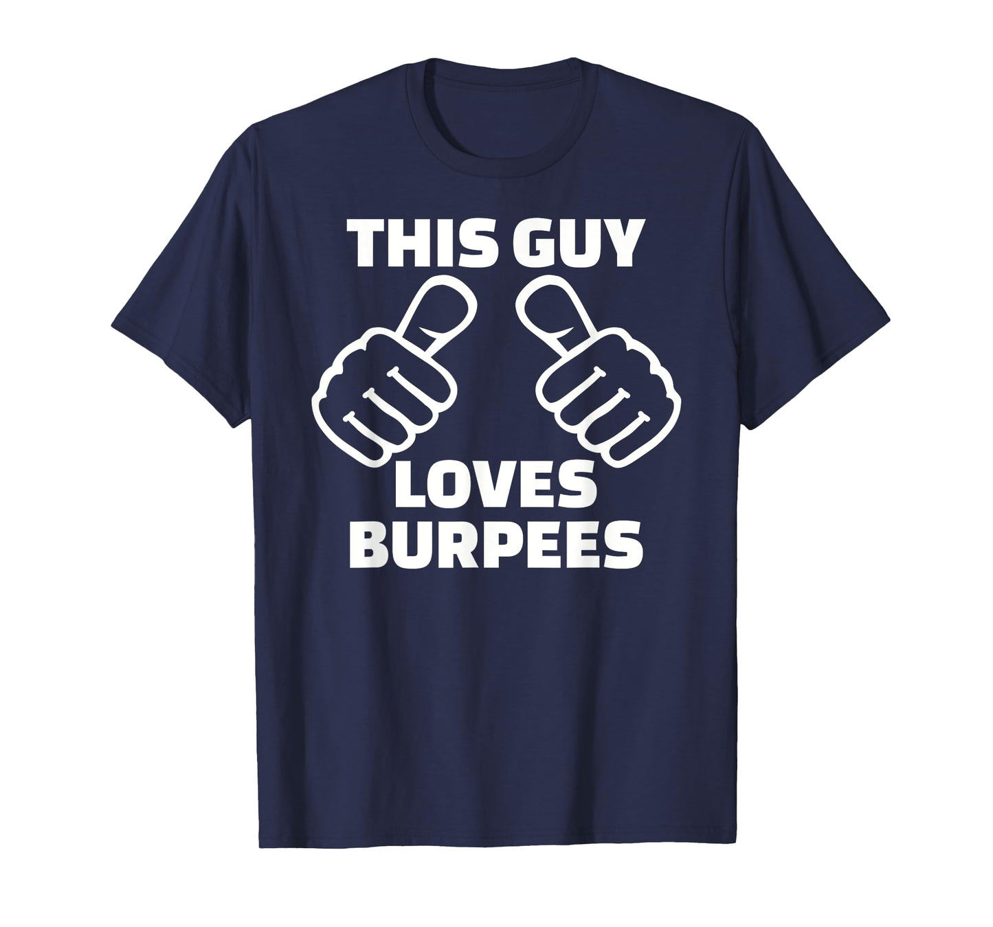 This guy loves burpees T-Shirt