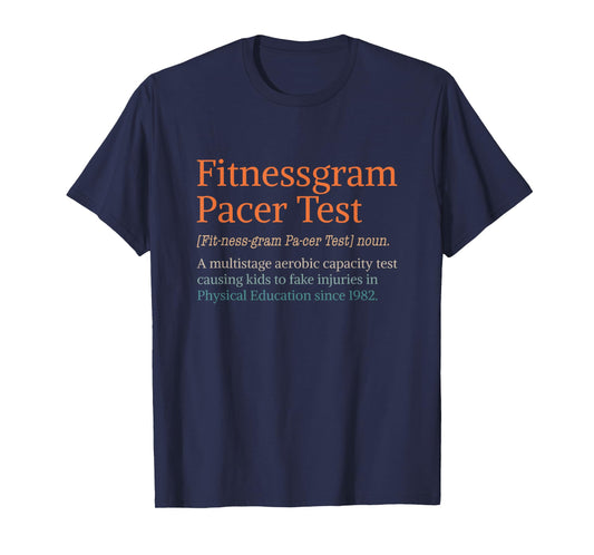 Fitnessgram Pacer Test Funny Fitness Workout Running Gym T-Shirt