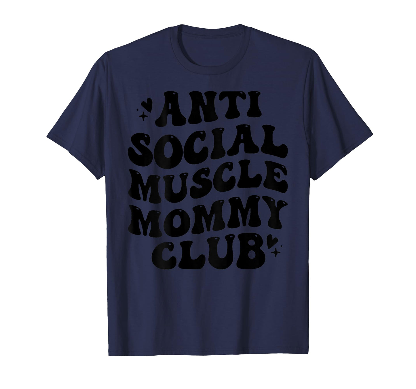 Anti Social Muscle Mommy Club Groovy Pump Cover Funny T-Shirt