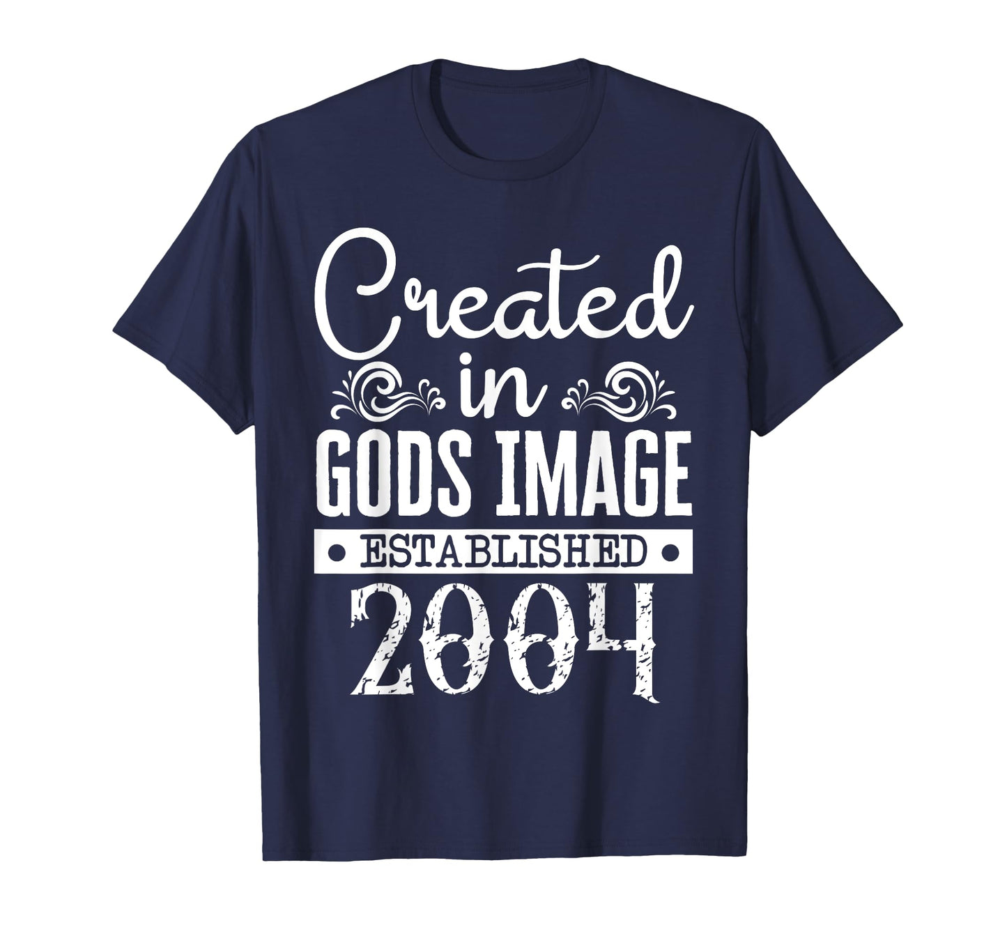 Created In Gods Image Established 2004 Religious Christian T-Shirt