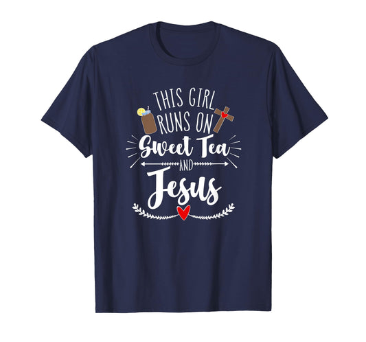 This Girl Runs on Sweet Tea and Jesus T-Shirt