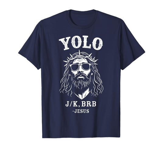 Yolo jk brb funny jesus for christian easter T-Shirt
