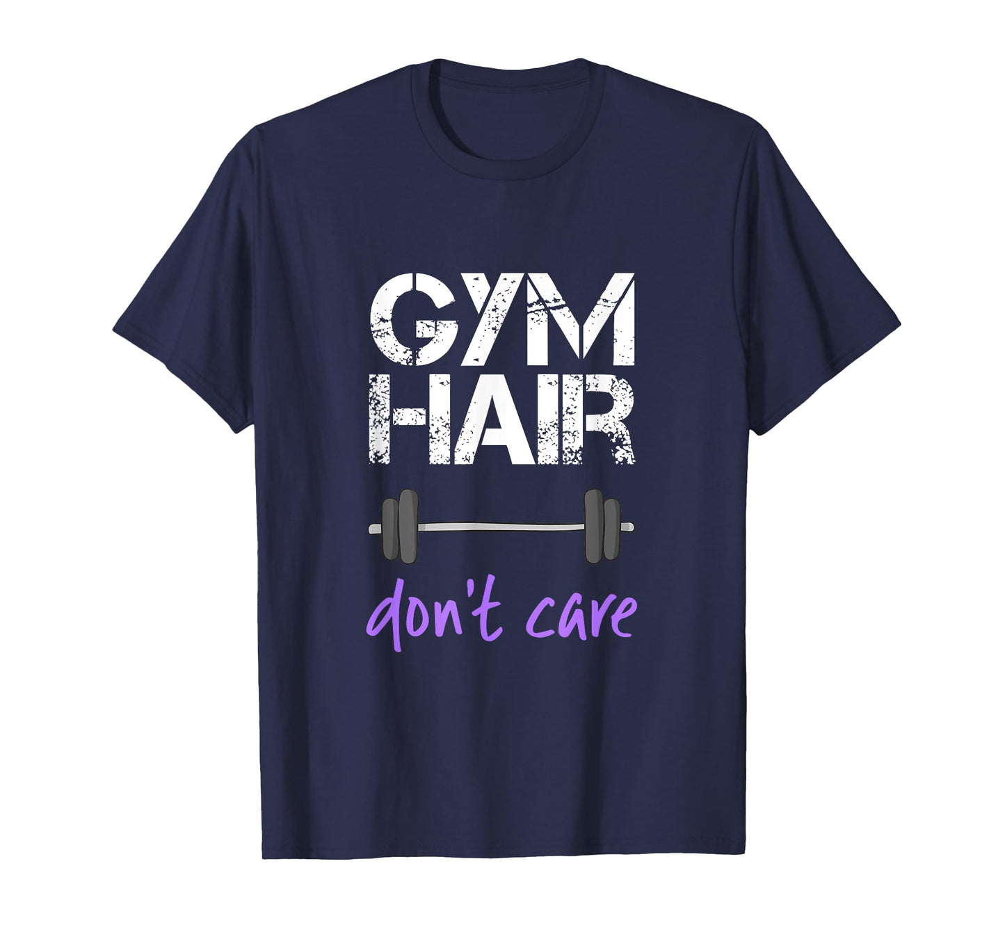Workout Saying / Gym Hair Don't Care Women Fitness Health T-Shirt
