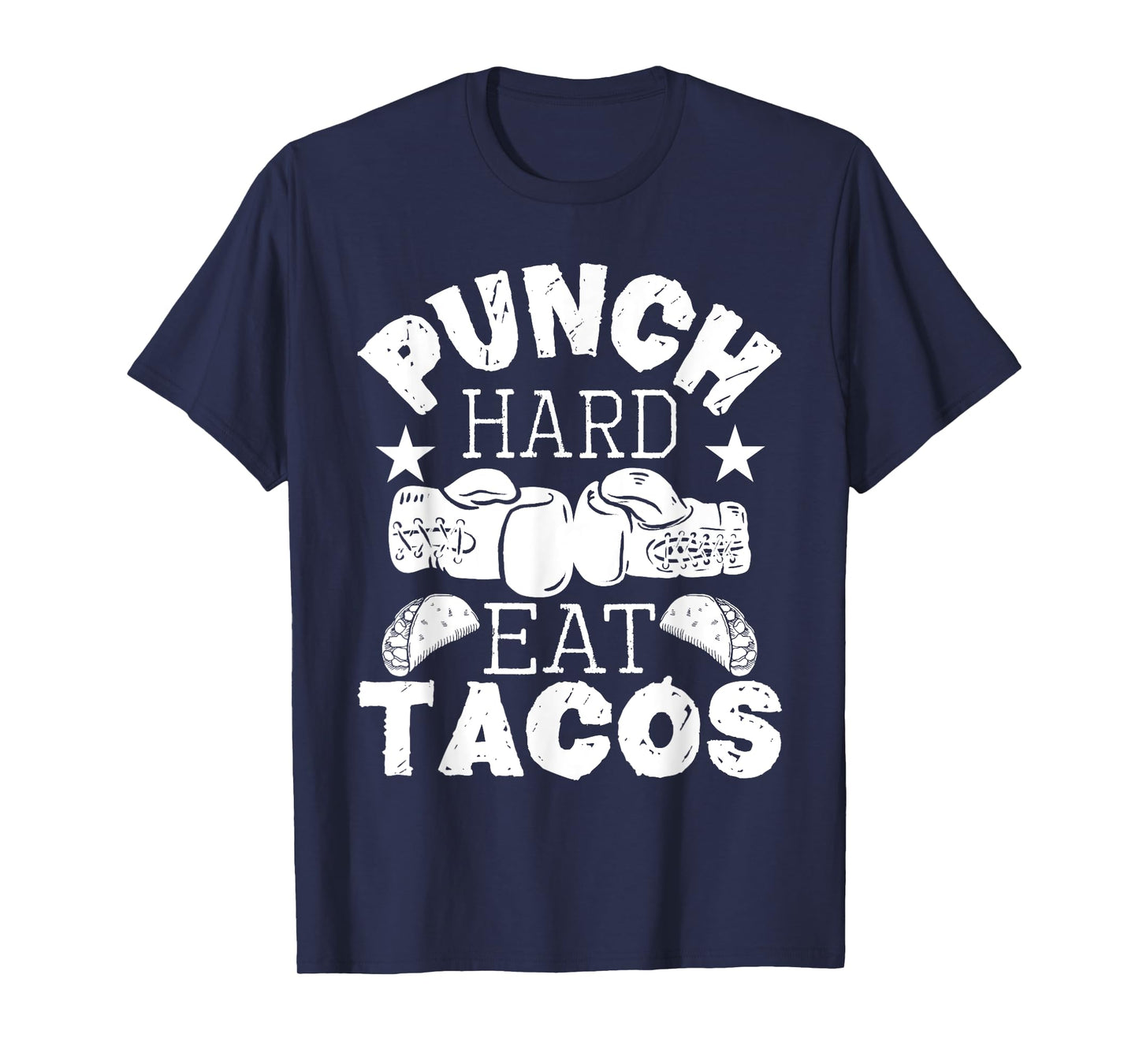 Punch Hard Eat Tacos - Boxing Kickboxing Kickboxer Gym Boxer T-Shirt