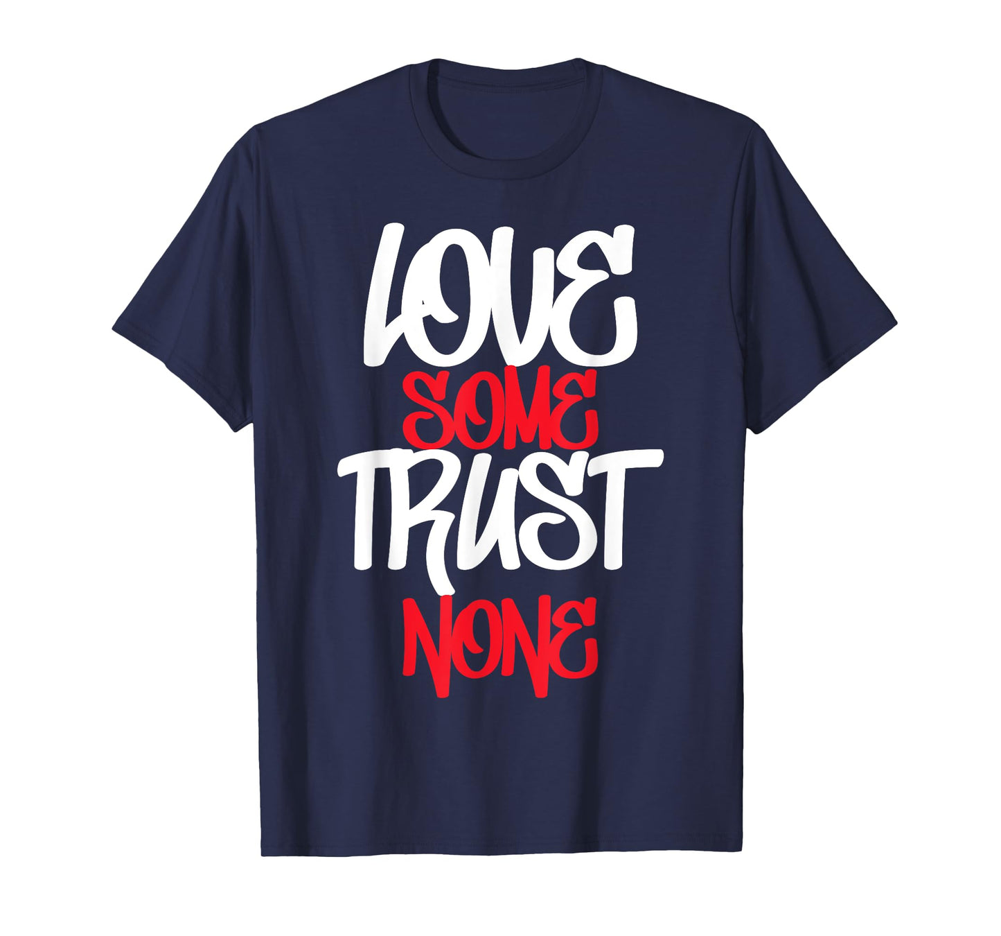 Hustler, Hustle Gang, Love Some Trust None, Urban Apparel T-Shirt