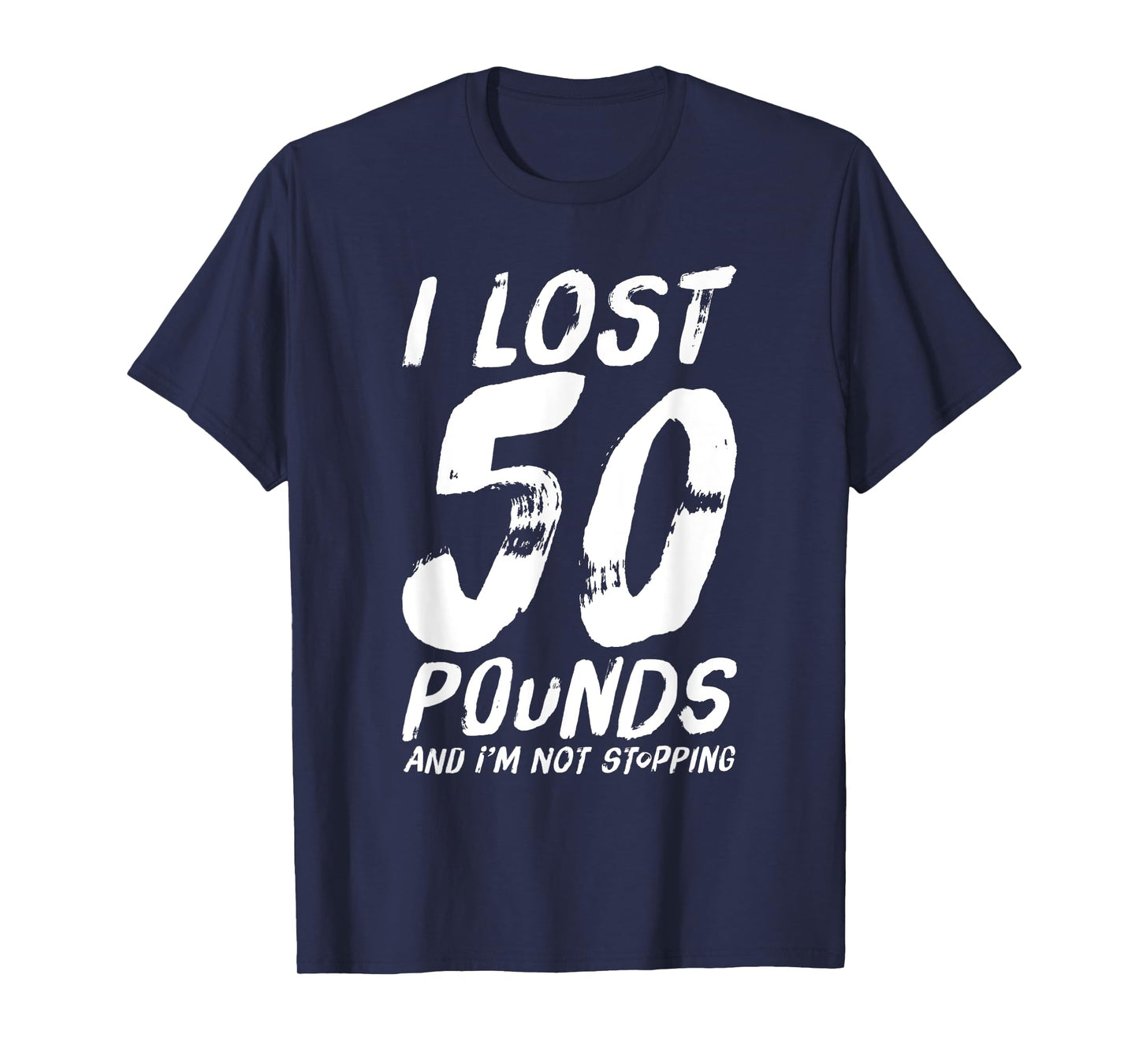 I Lost 50 Pounds Gym T-Shirt