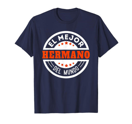 El Mejor Hermano Del Mundo Spanish Brother T-Shirt
