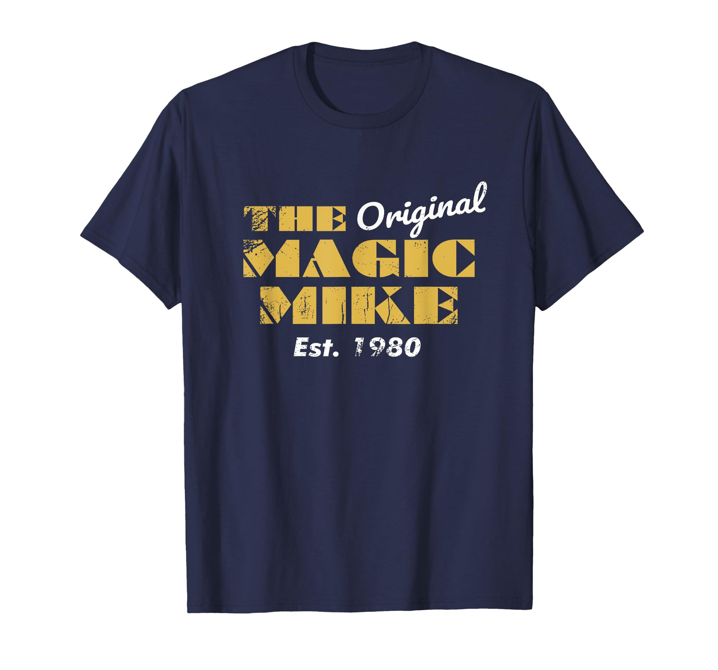 The Original Magic Mike Birthday 1980 T-Shirt