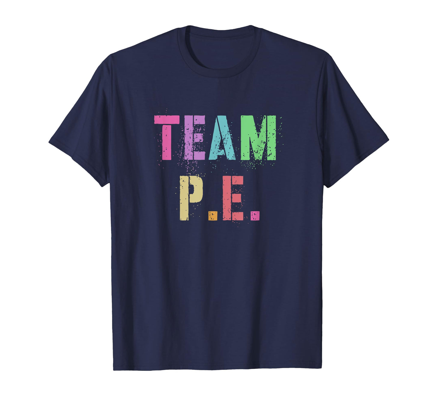 TEAM P.E Physical Education Team Kids Gym Crew PE Teacher T-Shirt