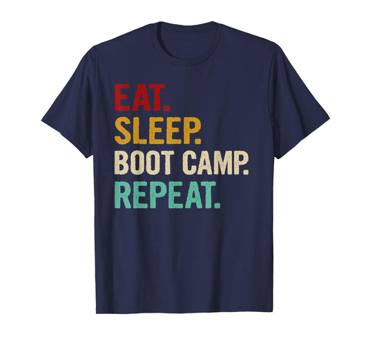 Eat Sleep Boot Camp Repeat Cool Fitness Workout Vintage Gift T-Shirt