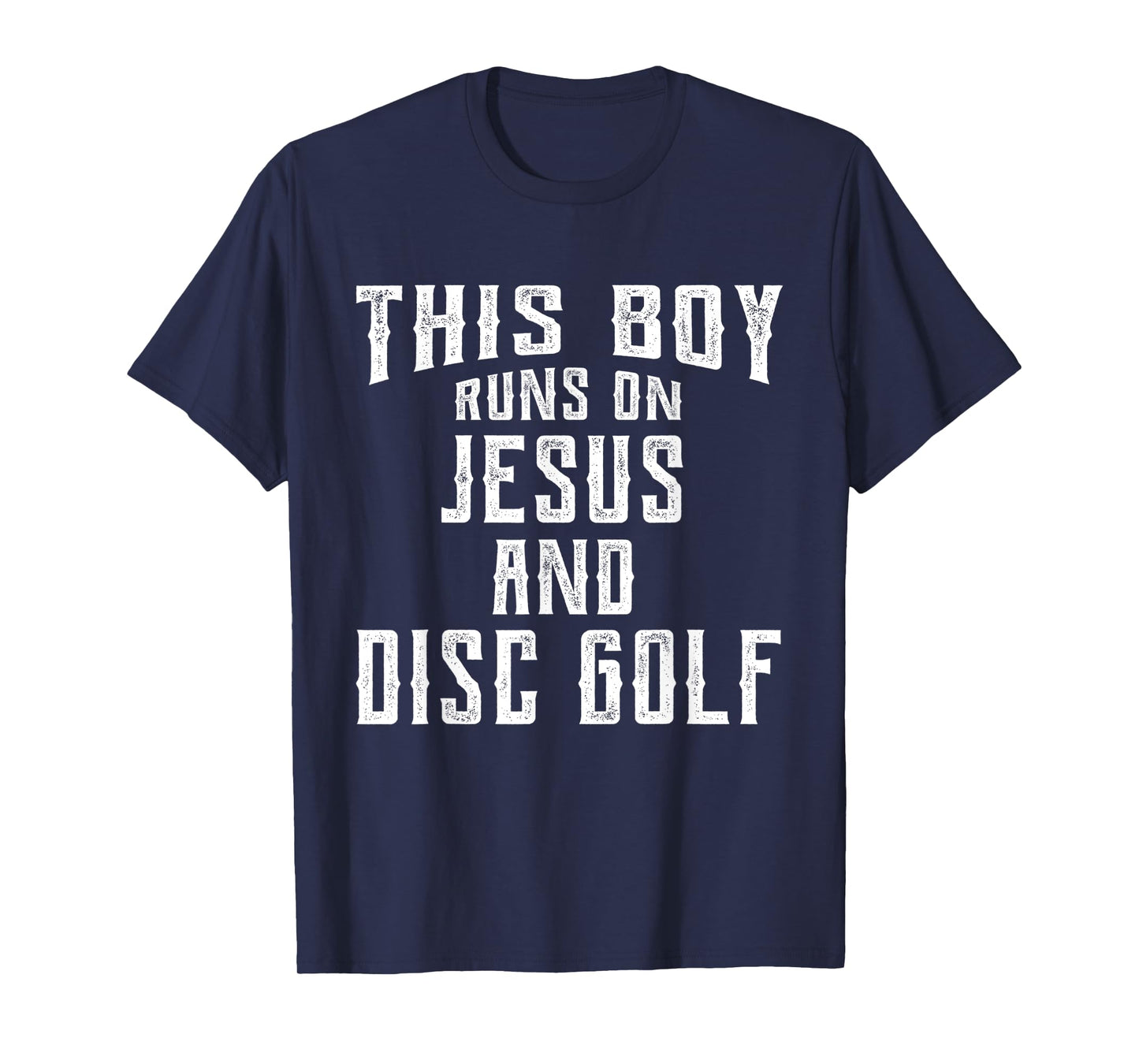 This Boy Runs On Jesus And Disc Golf Christian Gift T-Shirt
