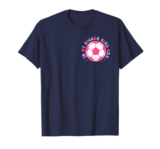 In My Soccer Girl Era Retro Groovy Soccer Girl 2 Sided T-Shirt