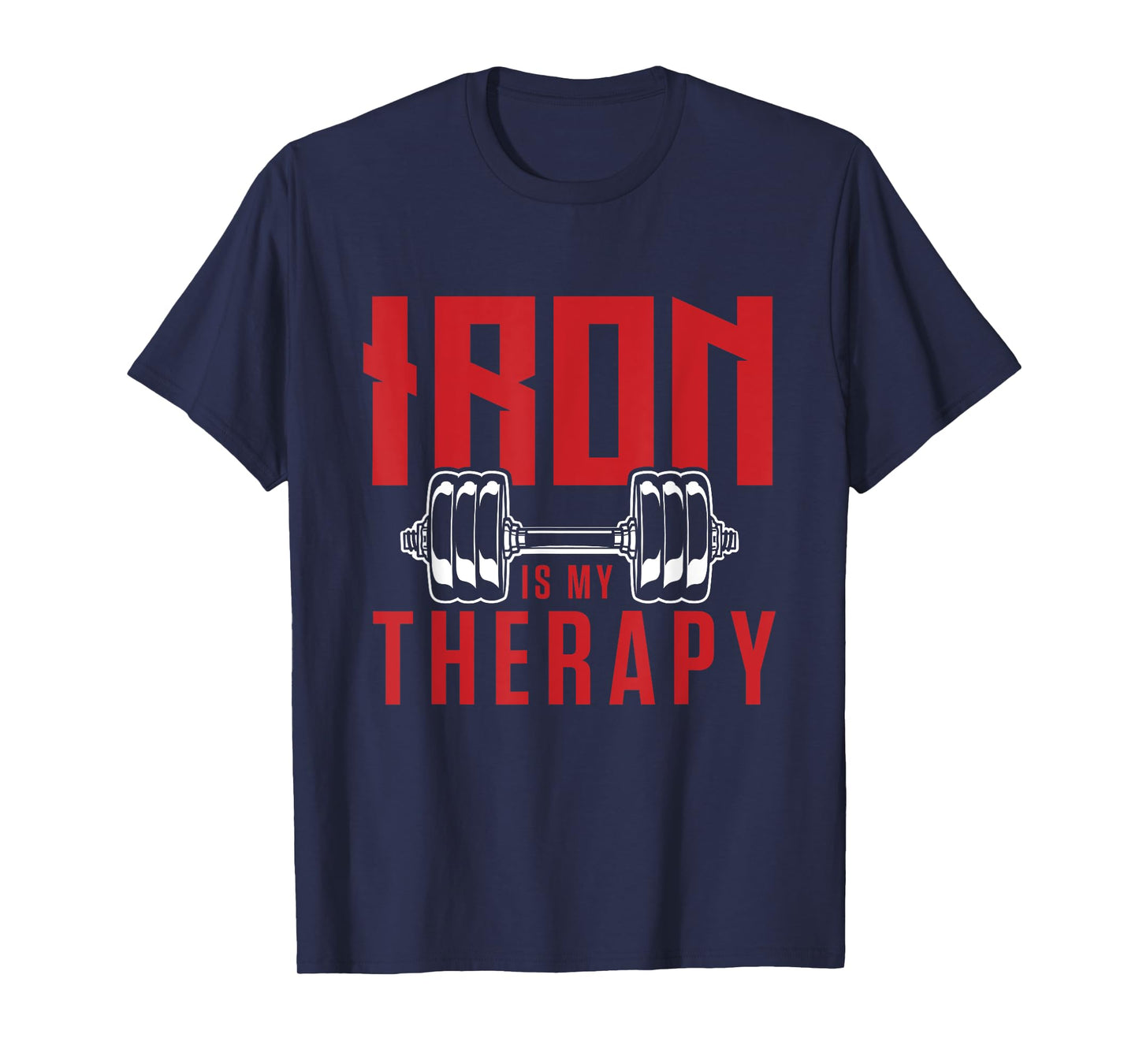 Iron is my therapy cool gym motivational design T-Shirt