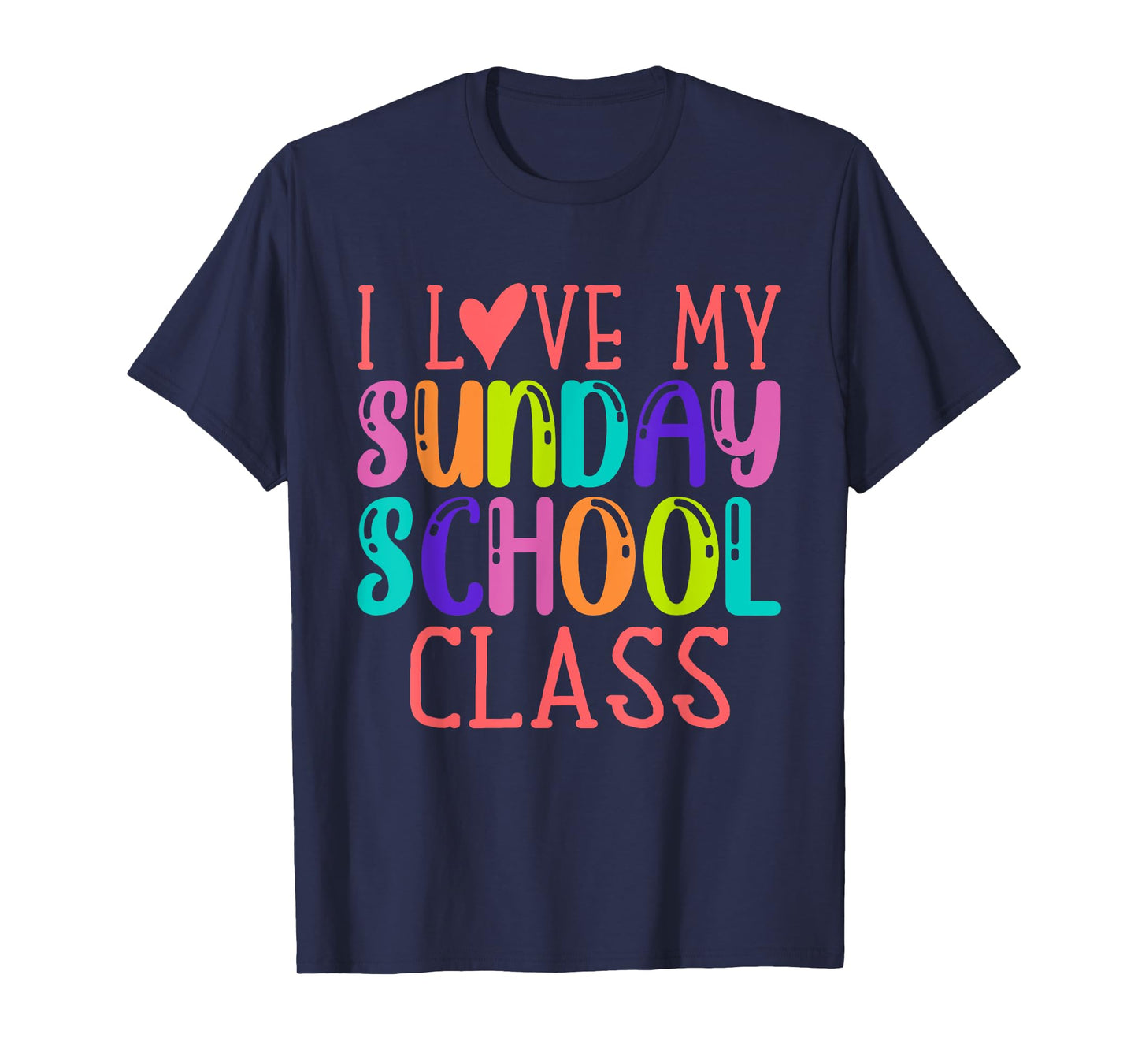 Sunday School Teacher I Love My Class Church Jesus Bible T-Shirt