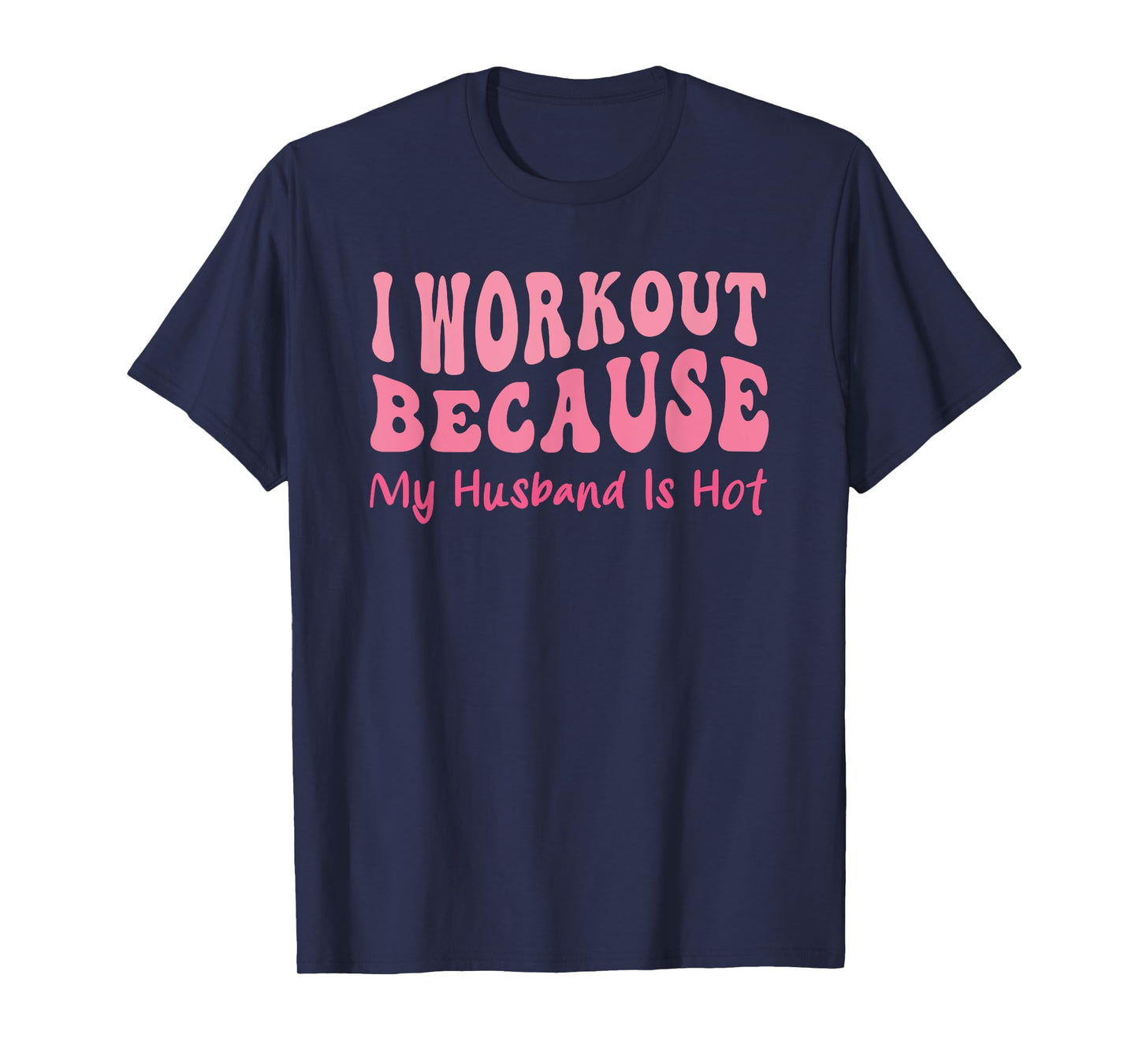 Funny workout Gym Quote Cool Wife Fitness Motivation Sport T-Shirt