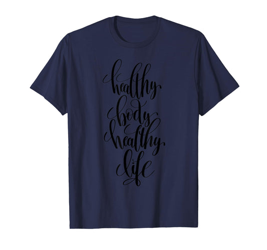 "Healthy Body Health Life" fitness T-shirt (workout clothes) T-Shirt