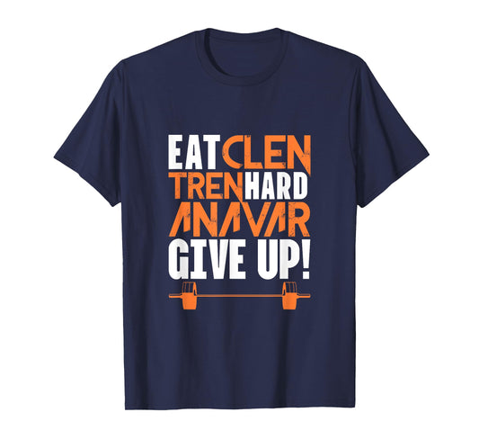 Eat Clean Tren Hard Gym Bodybuilding Fitness Workout Word Game T-Shirt