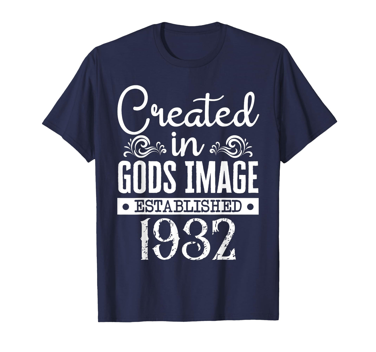 Created In Gods Image Established 1932 Religious Christian T-Shirt