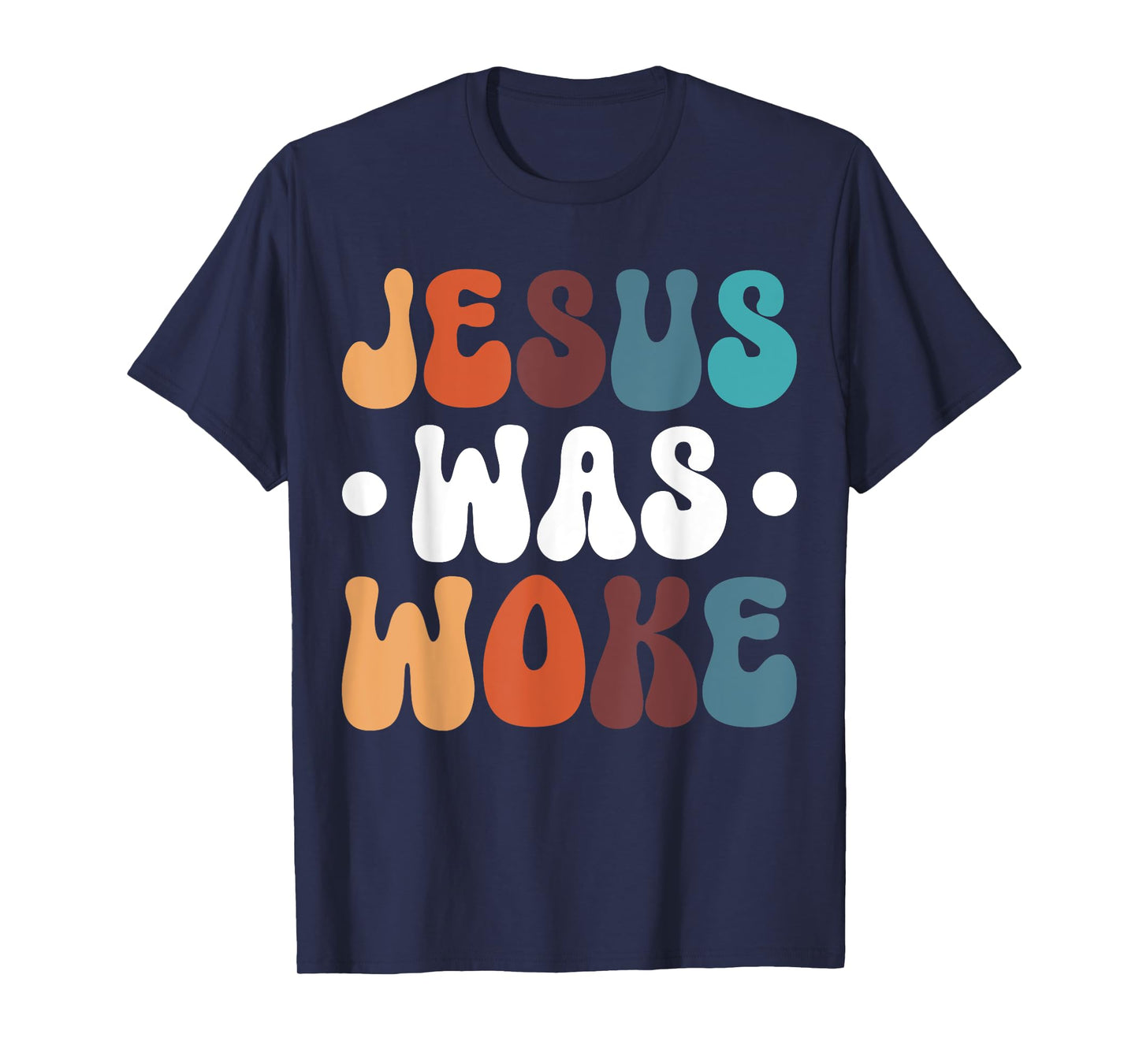 Jesus Was Woke T-Shirt