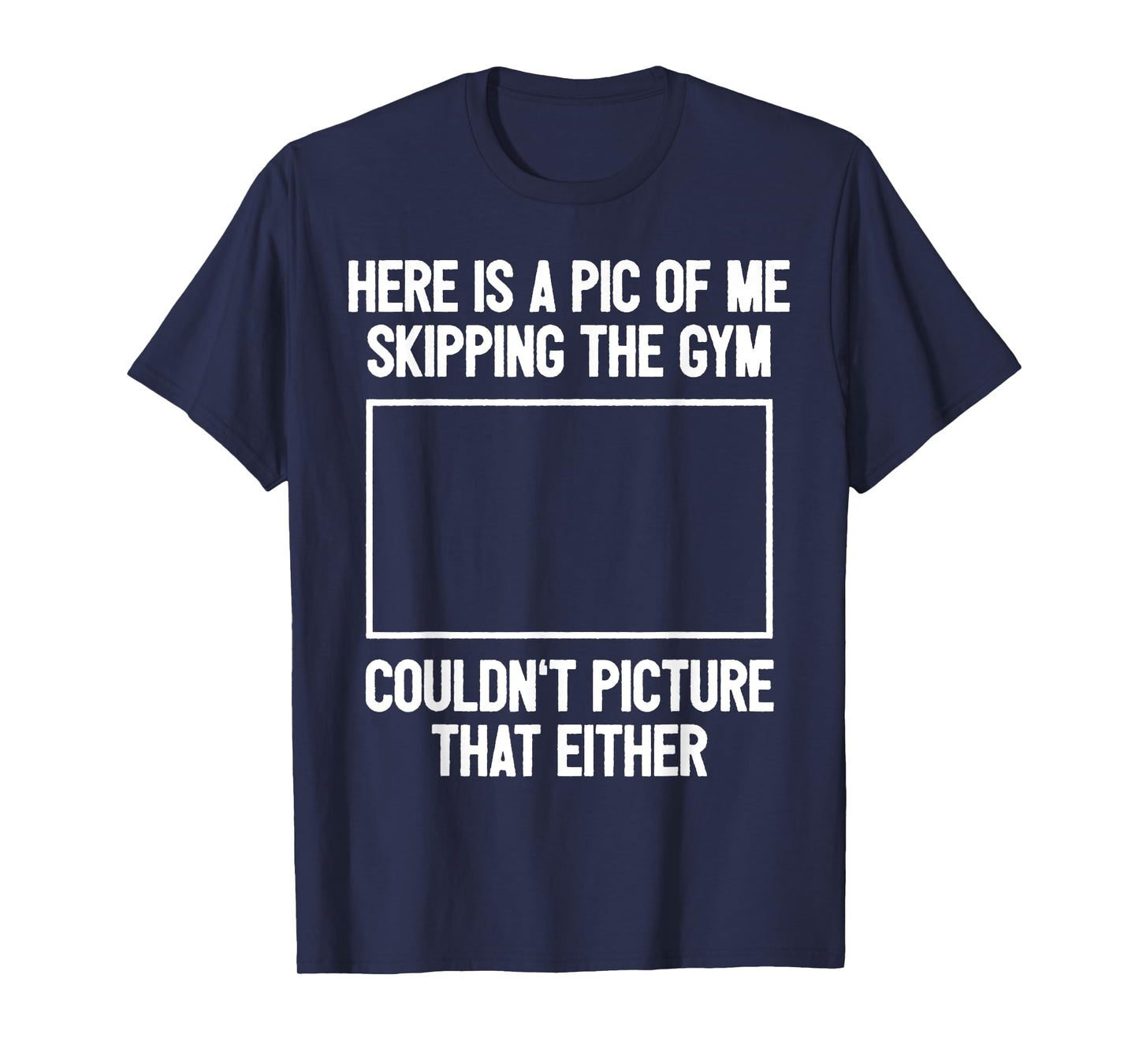 Funny Workout Bodybuilding Fitness I Picture Skipping Gym T-Shirt