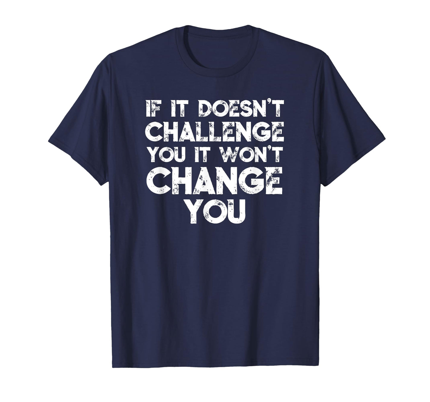 Challenge Yourself Motivational Gym Workout Life Quote T-Shirt