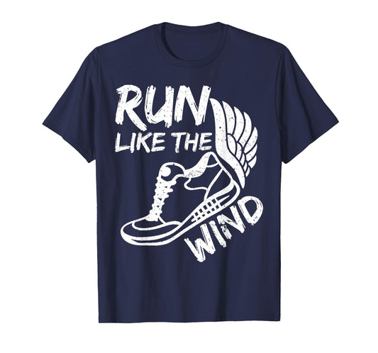 Run Like The_Wind Sport T-Shirt Funny Active Runner Gift T-Shirt