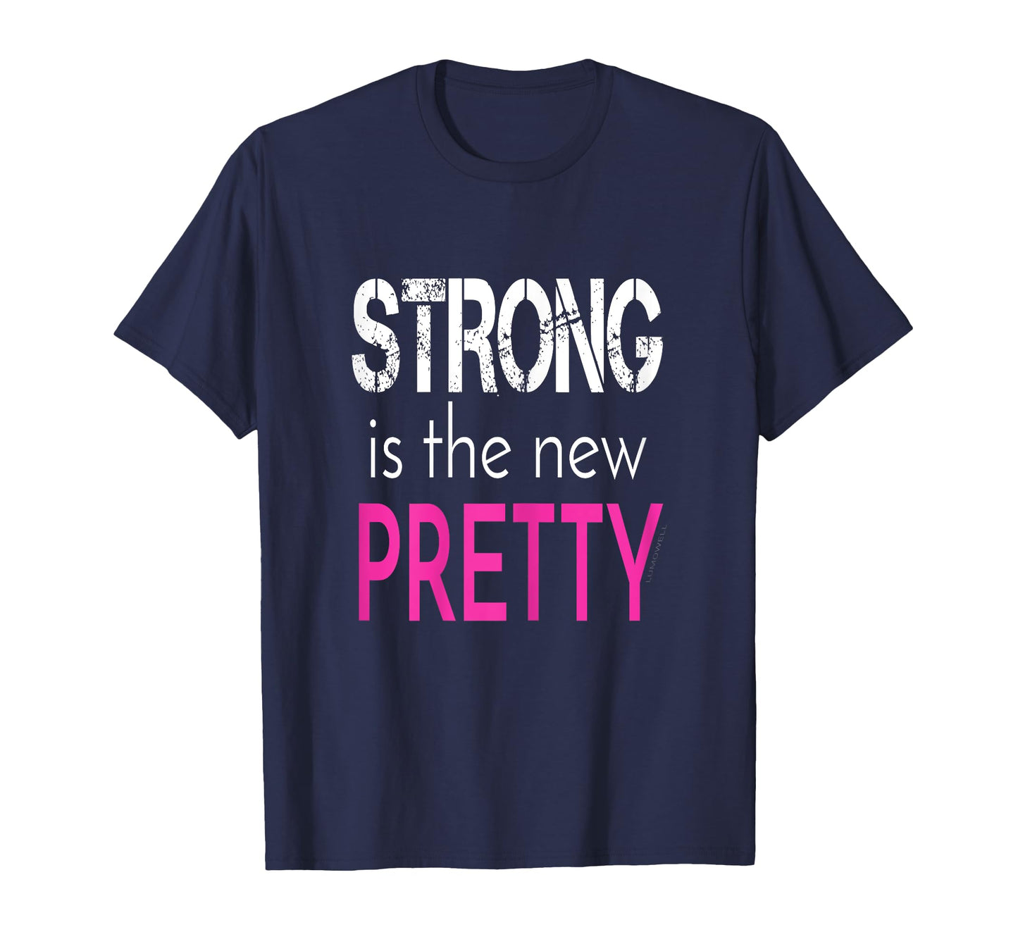 Strong is The New Pretty Tshirt - Fitness Gym Shirt T-Shirt