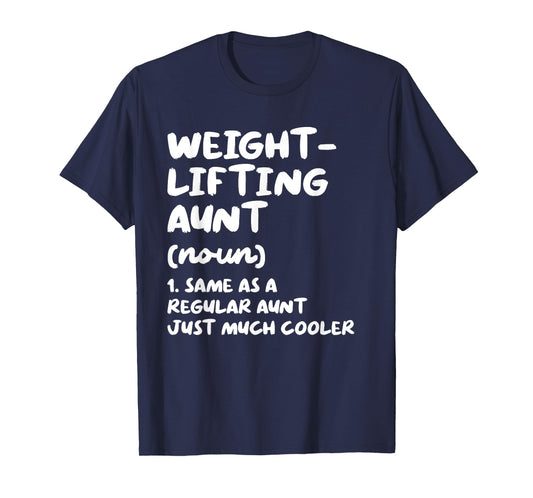 Weightlifting Aunt Definition Funny & Sassy Sports T-Shirt