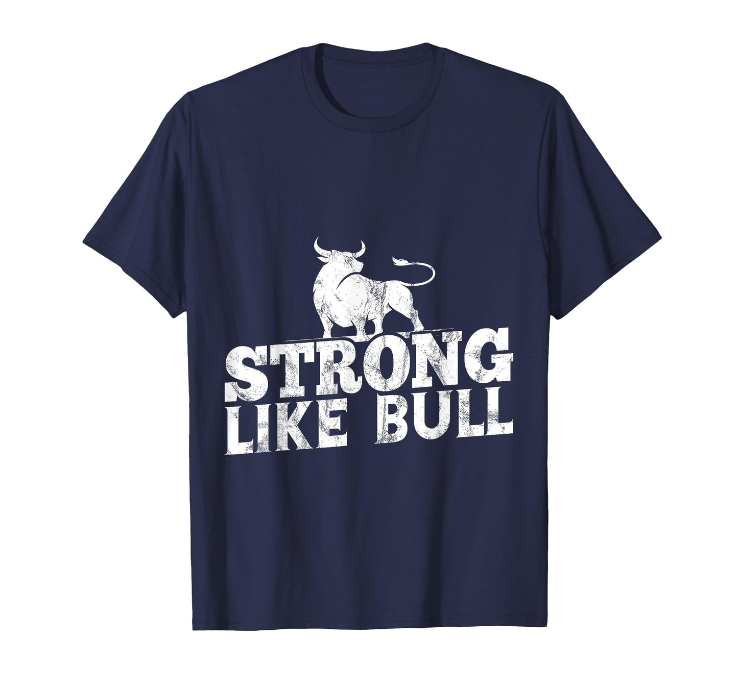 Strong Like A Bull Powerlifting Bodybuilding T-Shirt
