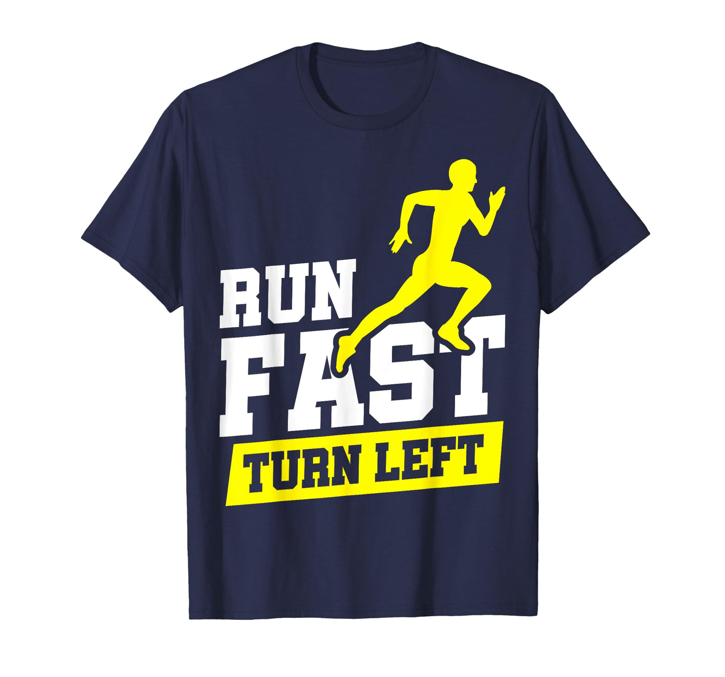 Run Fast Turn Left Track T-Shirt