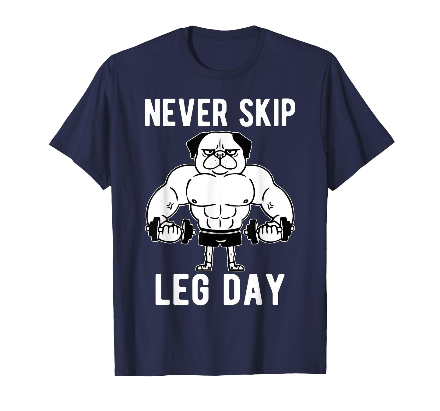 Funny Leg Day Designs Collection Never Skip Leg Day T-Shirt, Unisex-Adults, Black, Small, Short Sleeve