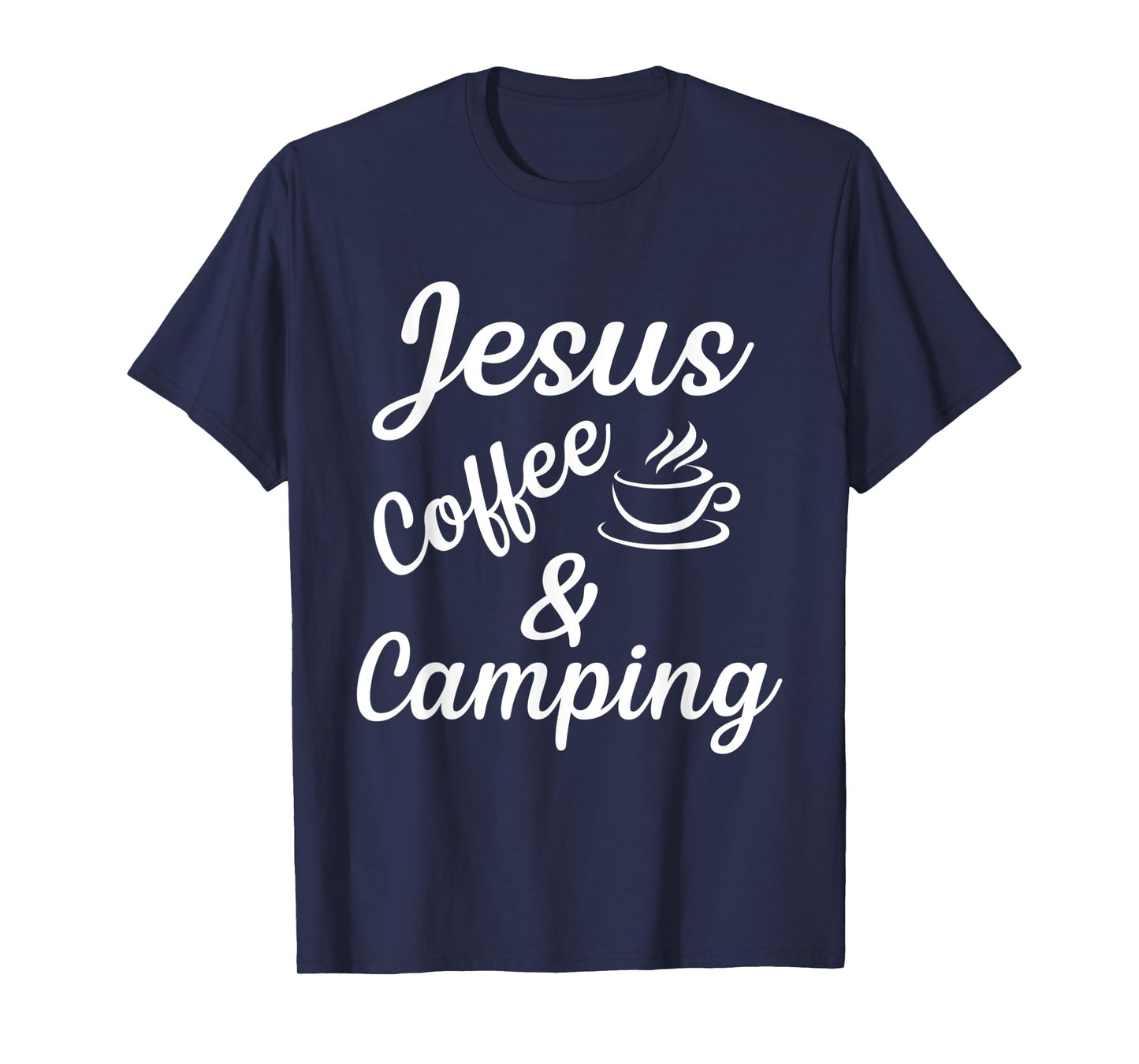 Jesus coffe camping T-Shirt