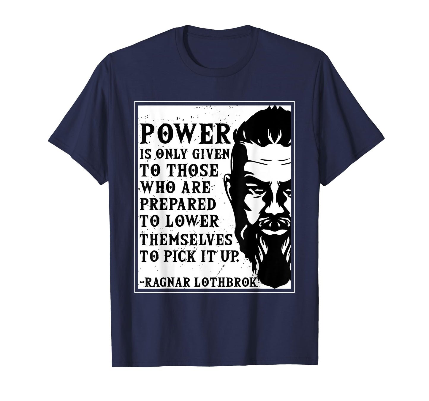 Ragnar Lothbrok Vikings Quote Novelty Graphic tee T-Shirt
