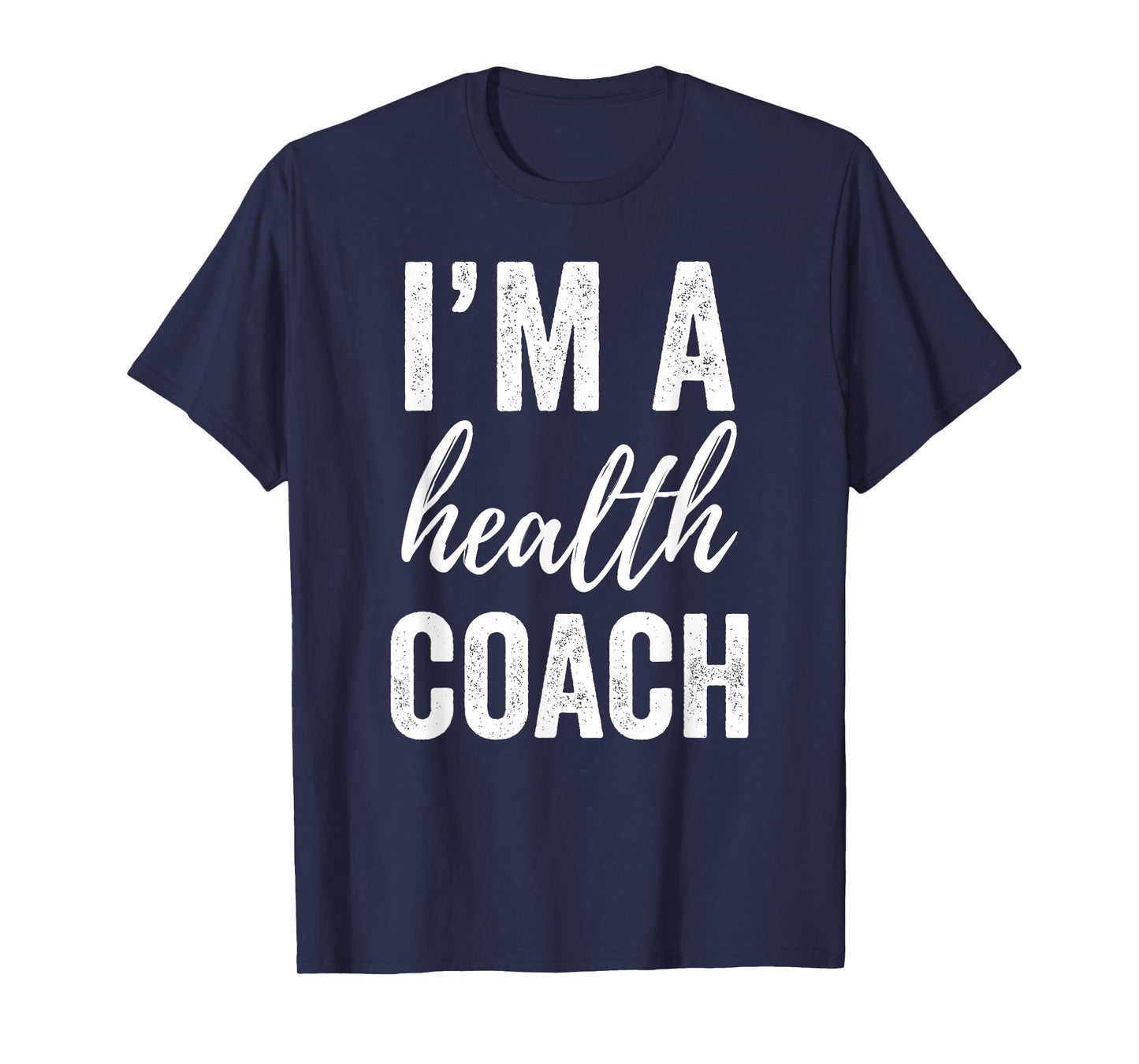 I'm a Health Coach Tshirt Men Women Funny Gym Workout Shirt T-Shirt