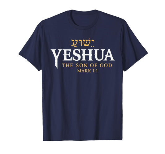 Yeshua Hebrew Name Of Jesus Son of God Christian Religious T-Shirt