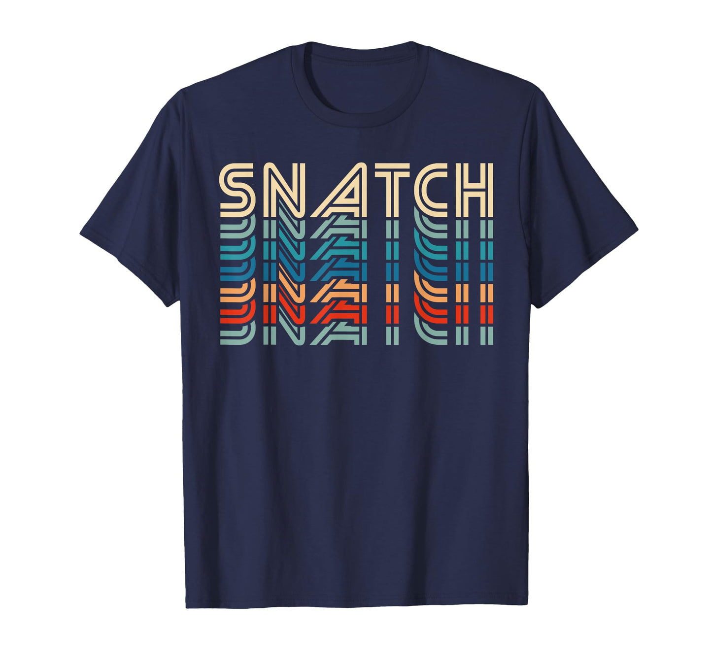 Snatch Retro Vintage Funny Fitness Workout Gym Exercise T-Shirt