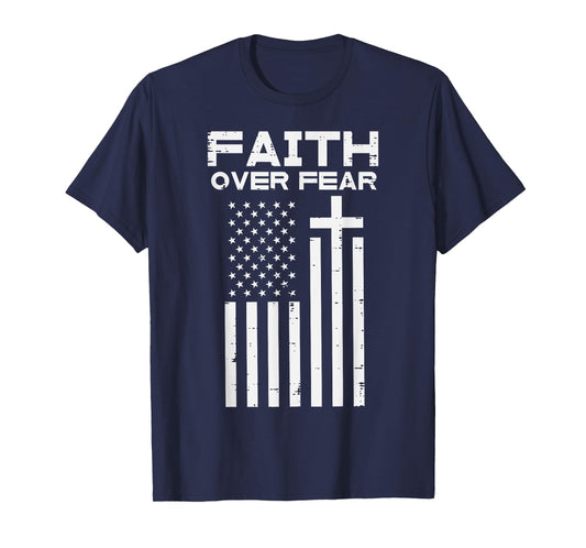 Faith Over Fear US Flag Cross Jesus Christian Men Women Kids T-Shirt
