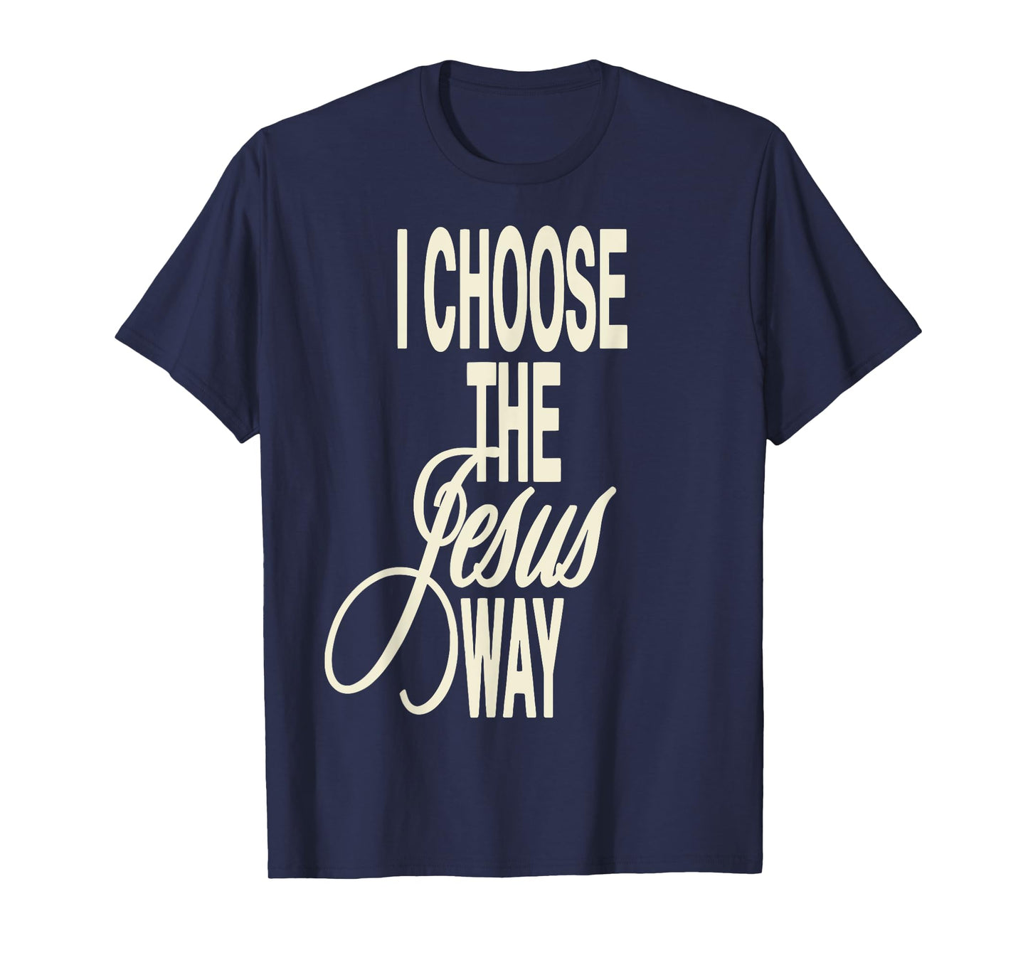 I Choose The Jesus Way Tees I Choose The Jesus Way T-Shirt Unisex-Adults X-Small Black Cotton Polyester Short Sleeve Crew Neck T-Shirt
