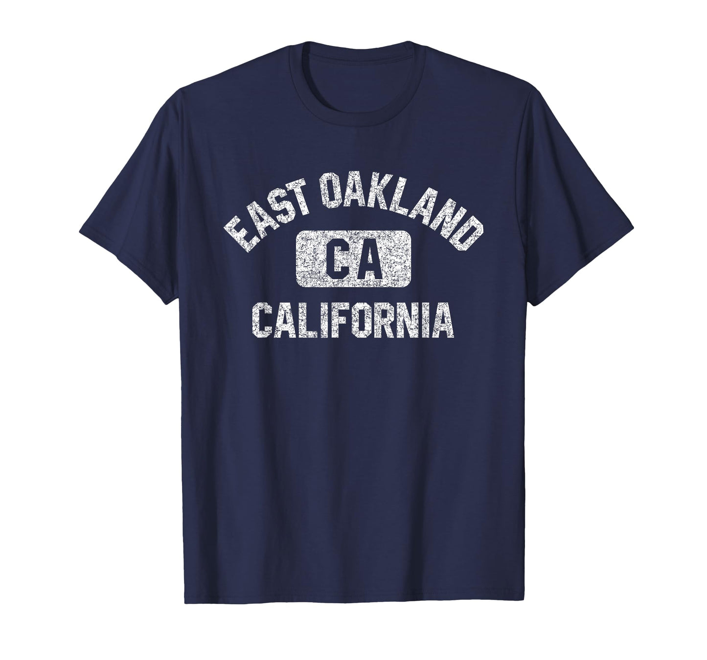 East Oakland California Gym Style Distressed White Print T-Shirt
