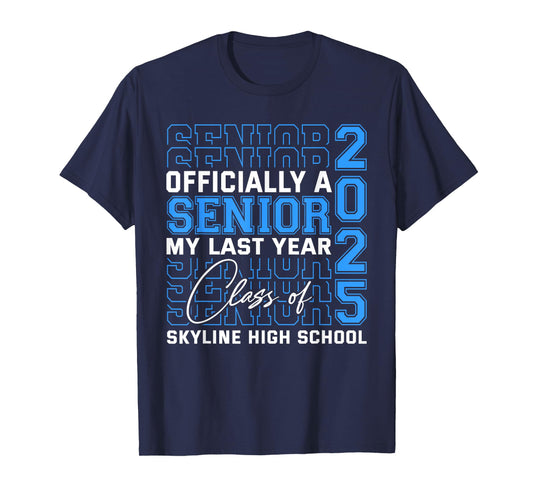 Skyline High School Officially a Senior Class of 2025 T-Shirt