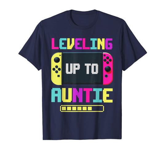 Leveling Up To Auntie Promoted To Aunt Soon To Be Aunt T-Shirt