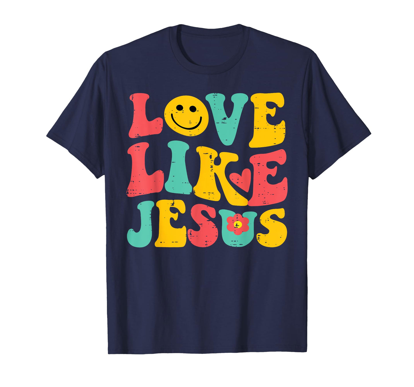 Love Like Jesus Retro God Religious Christian Men Women Kids T-Shirt