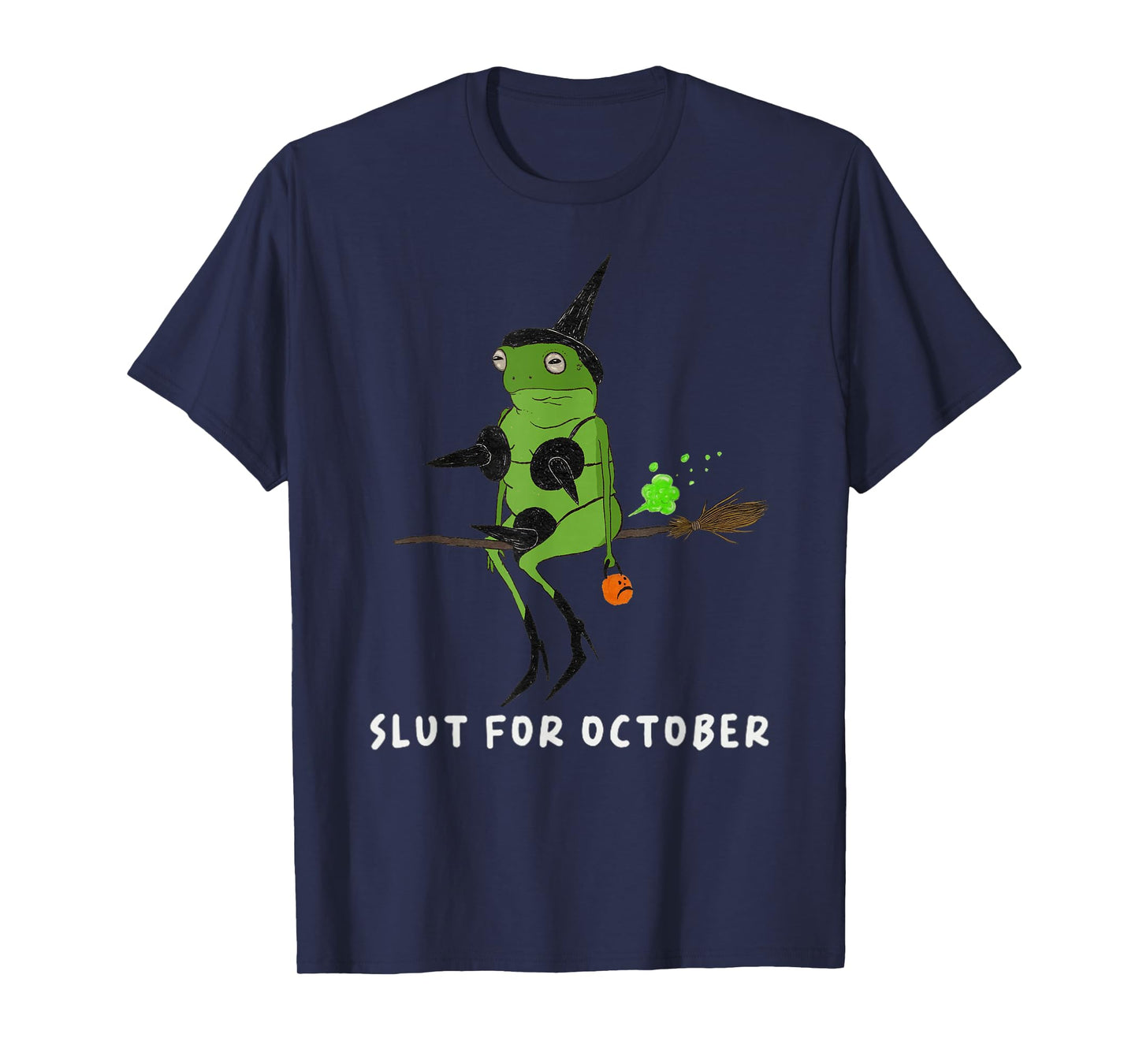 Funny Witch Frog Slut for October Halloween Costume T-Shirt
