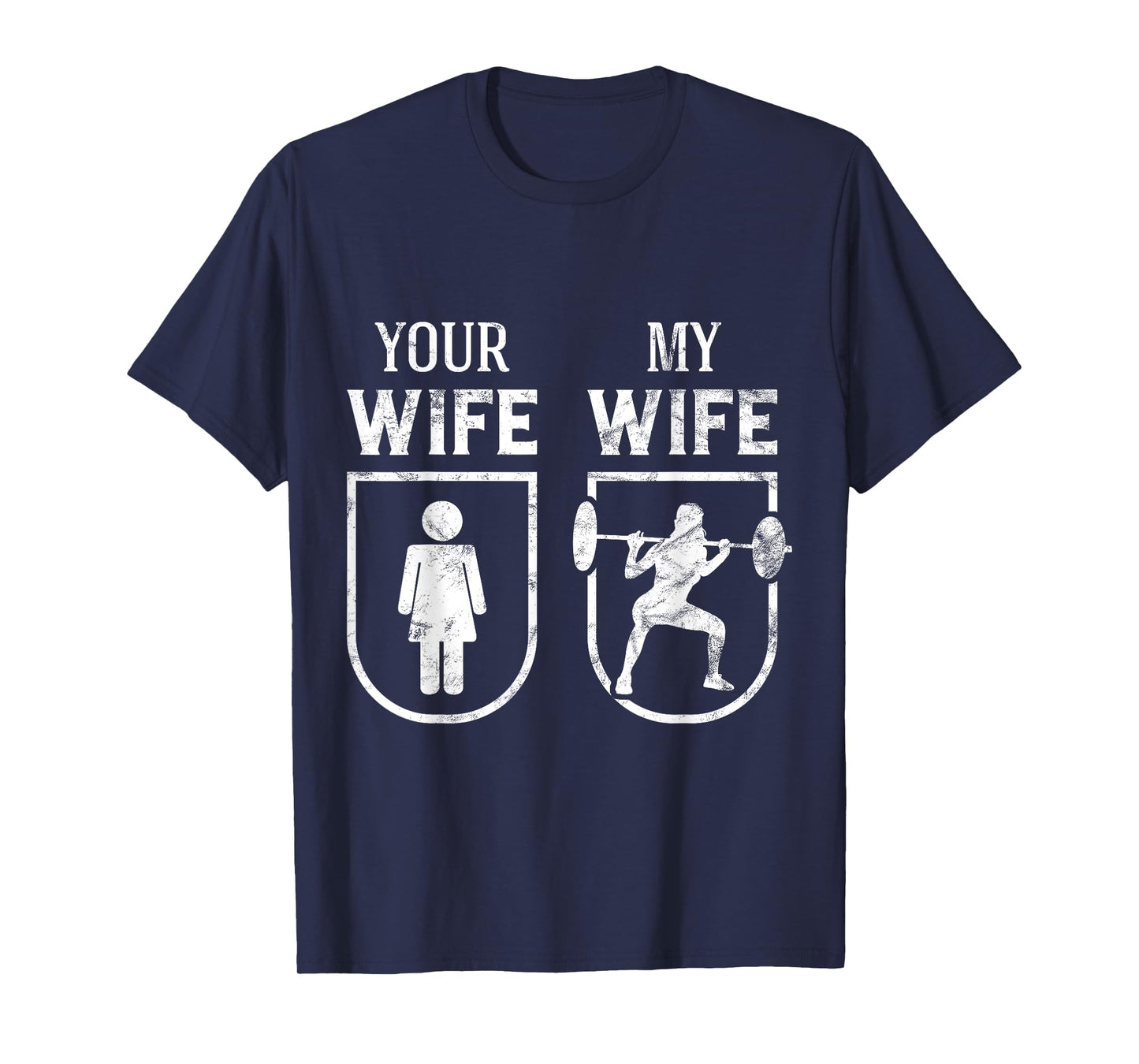 My Wife Your Wife Weightlifting Bodybuilding Funny T-Shirt