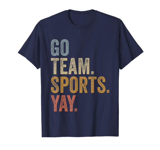 Vintage Go Team Sports Yay Funny Game Day Men Women Kids T-Shirt