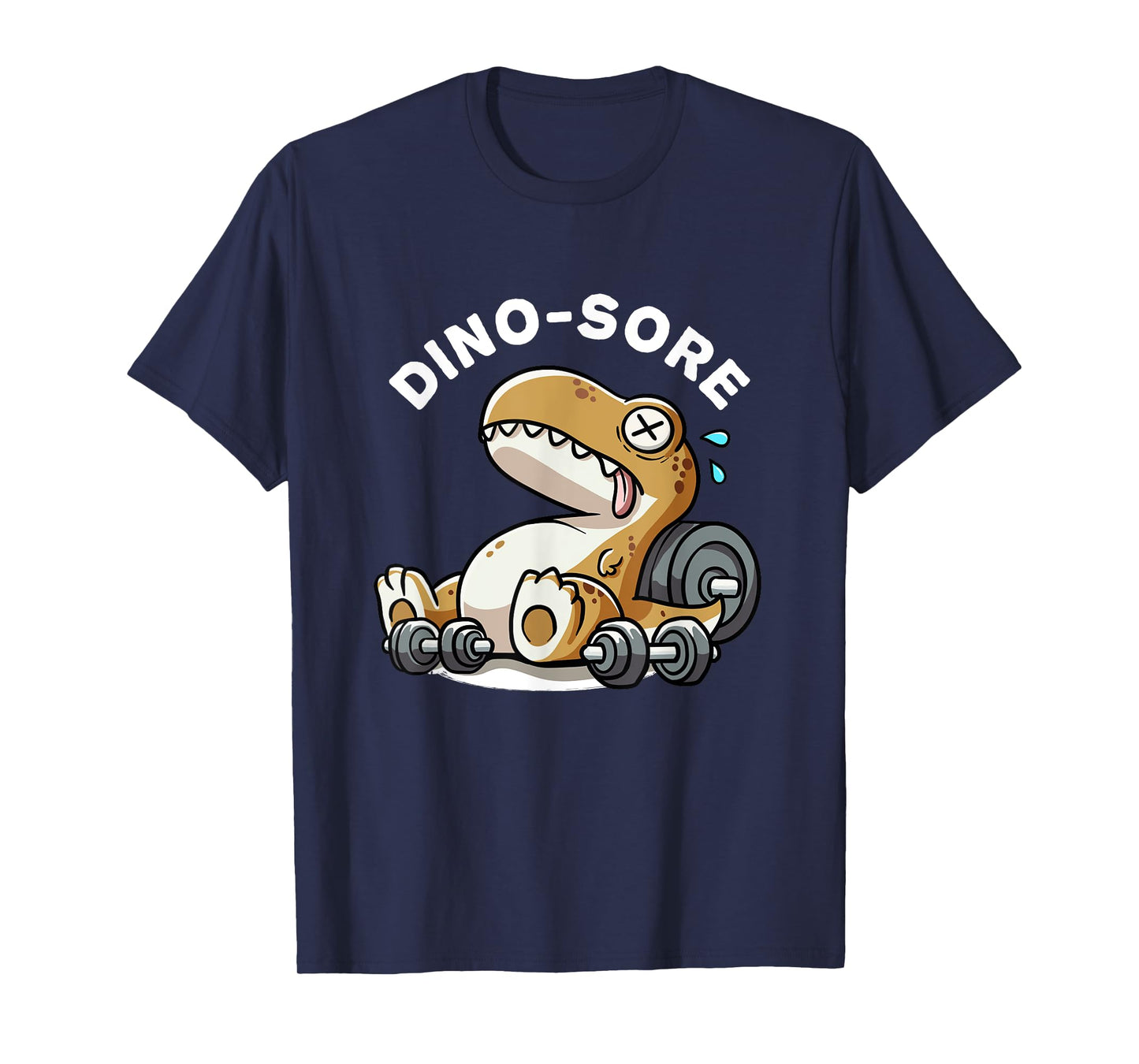 Dino Sore Dinosaurs Weightlift Workouts Gym Quotes Funny Gym T-Shirt